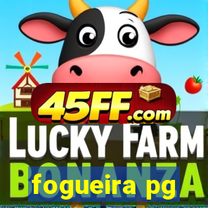 fogueira pg